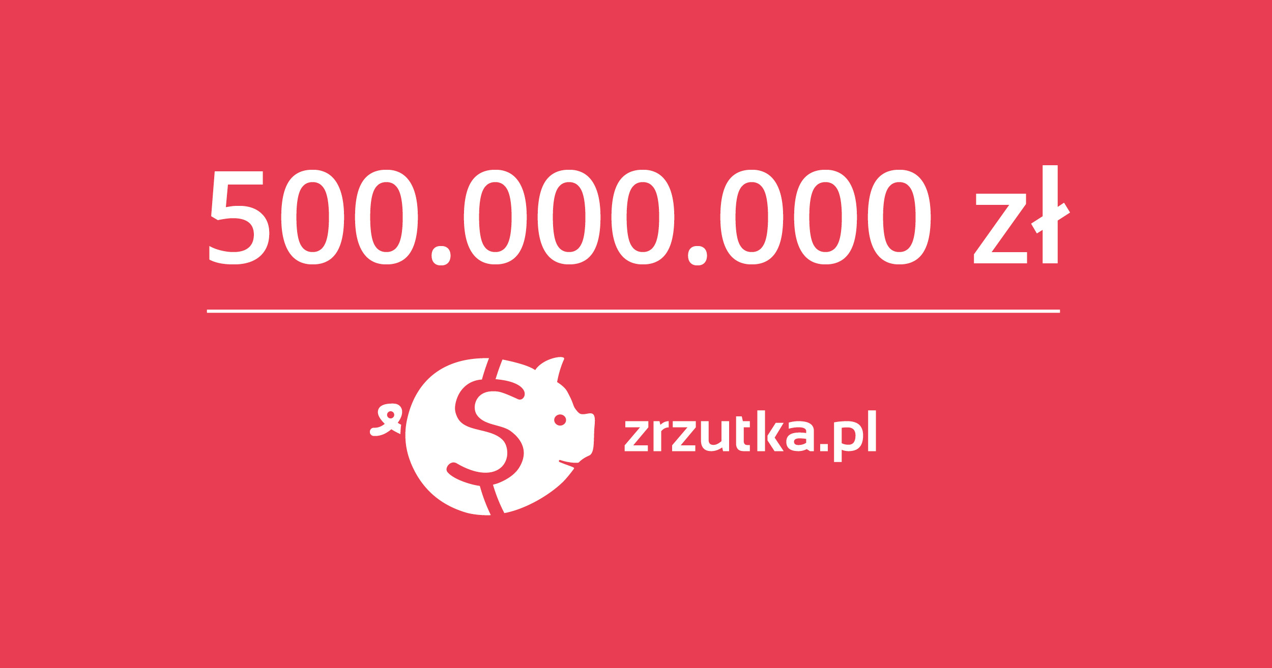 500 MILIONÓW ZŁOTYCH PRZEKAZANE NA ZRZUTKI!