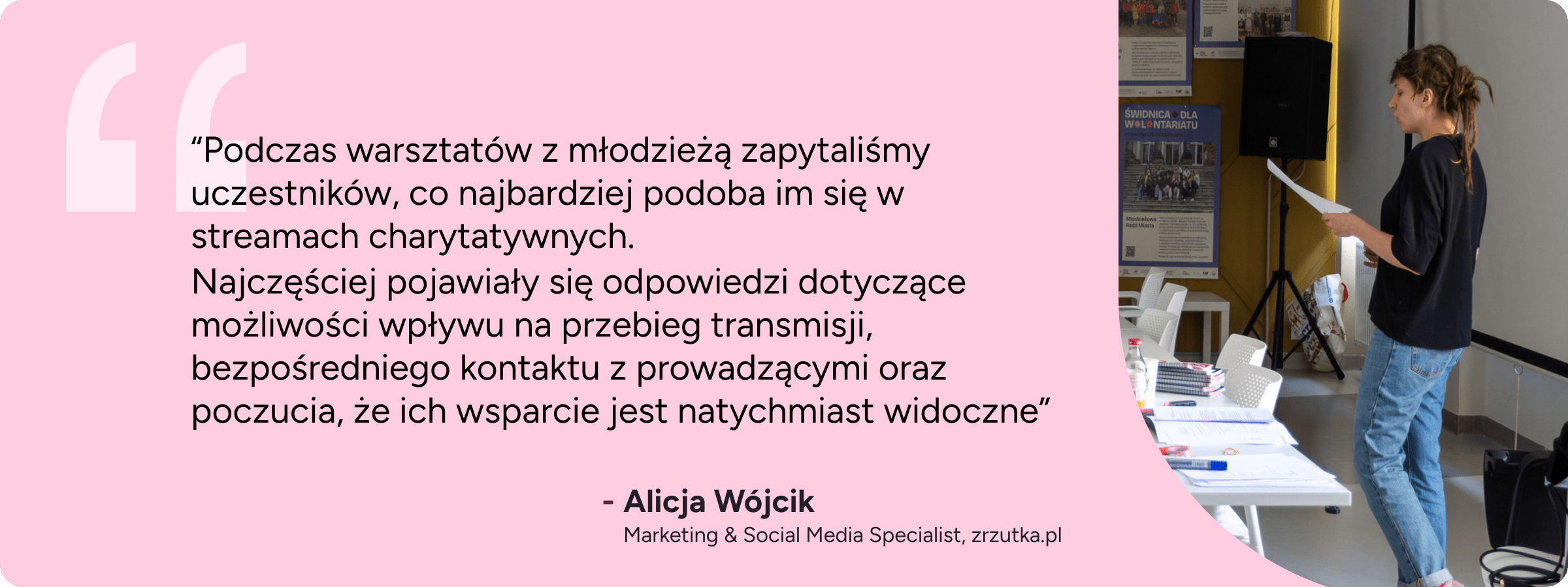 Podczas warsztatów z młodzieżą zapytaliśmy uczestników, co najbardziej podoba im się w streamach charytatywnych.