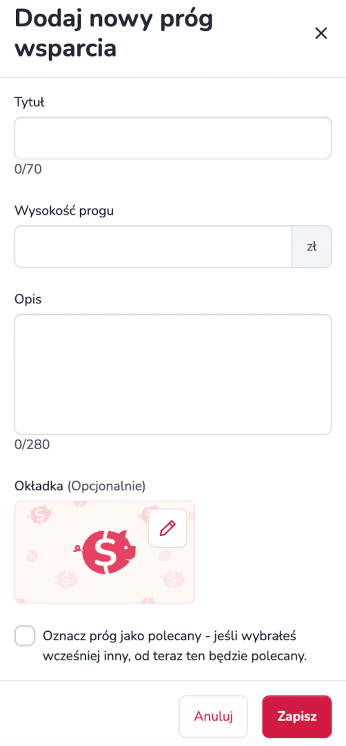 Dodawanie progu wsparcia – ustawianie kwoty, opisu oraz benefitów dla wspierających