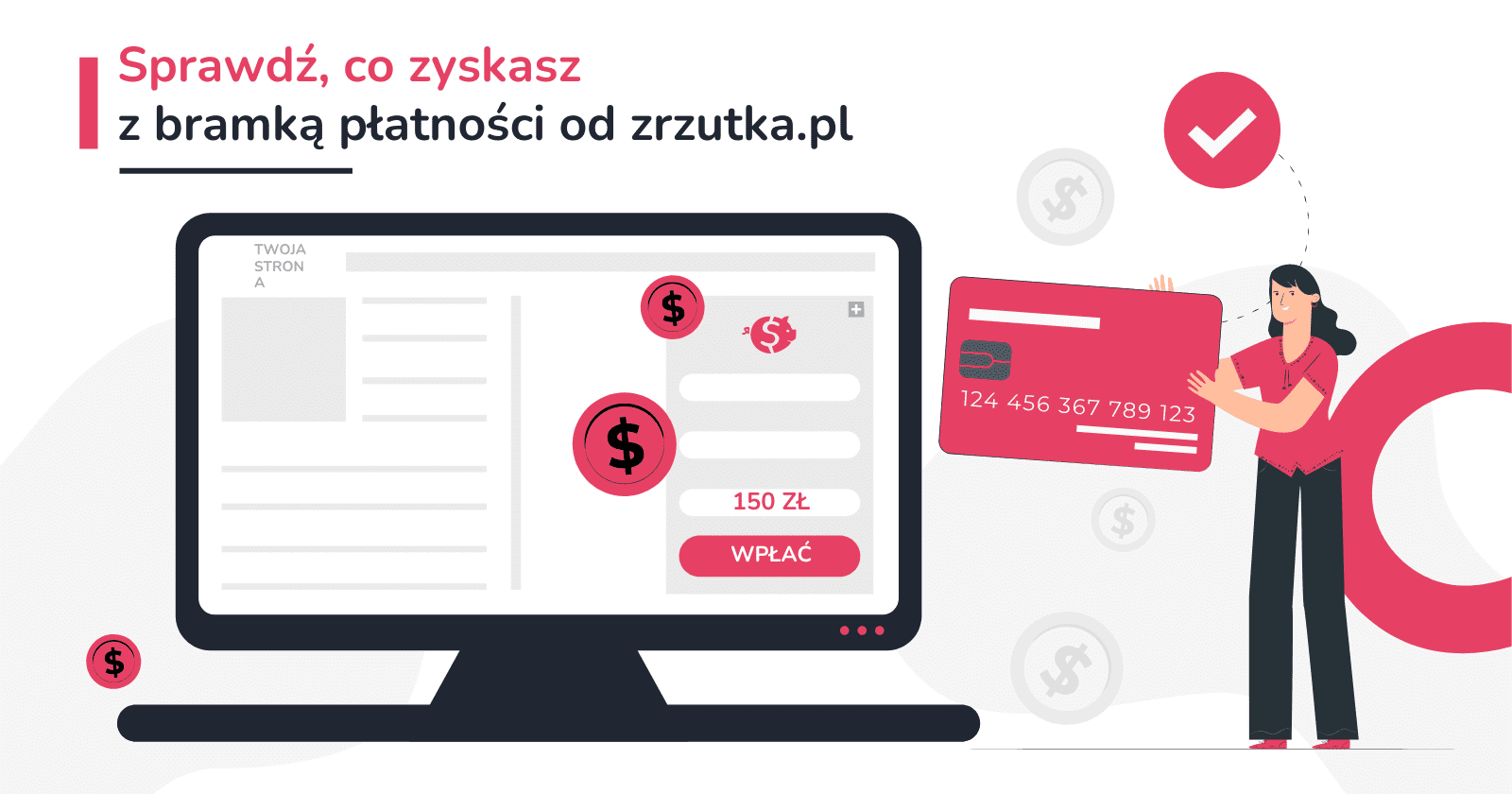 Sprawdź, co zyskasz z bramką płatności od zrzutka.pl