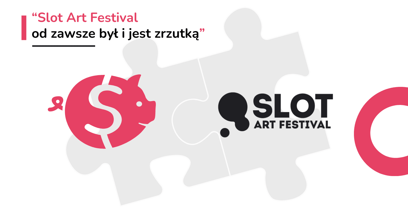 “Slot Art Festival od zawsze był i jest zrzutką” czyli o współpracy Slota i Zrzutki