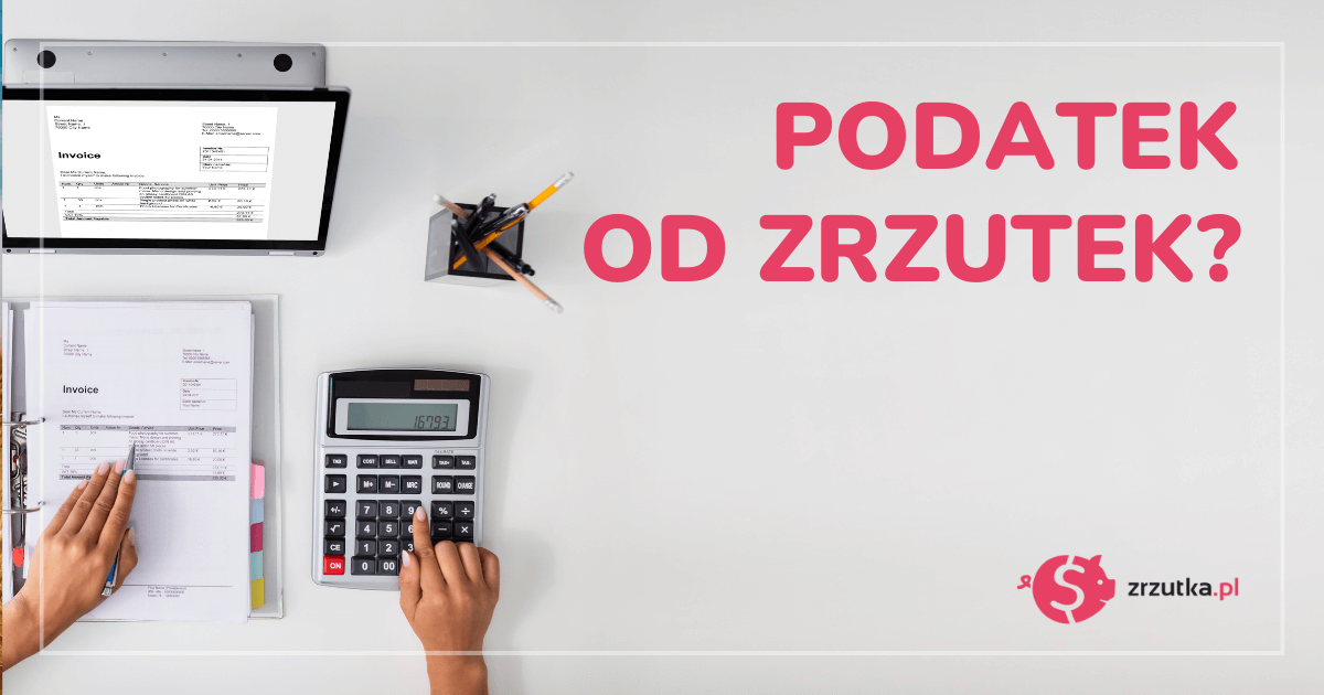 Podatek od zrzutek - czy i jak wpłynie on na organizatorów?