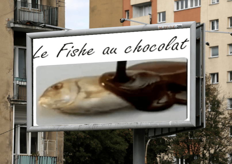 Billboardy Le Fishe au Chocolat w