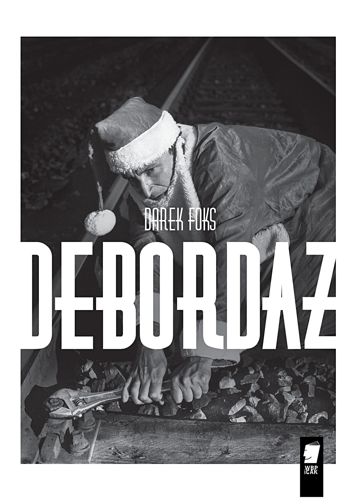 Książka „Debordaż” Darka Foksa z autografem (2014)
